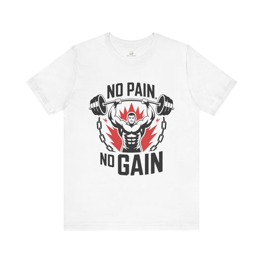 No Pain No Gain Fitness Tee, Gym Shirt, Workout Apparel, Motivational T-Shirt, Fitness Gift, Exercise Clothing