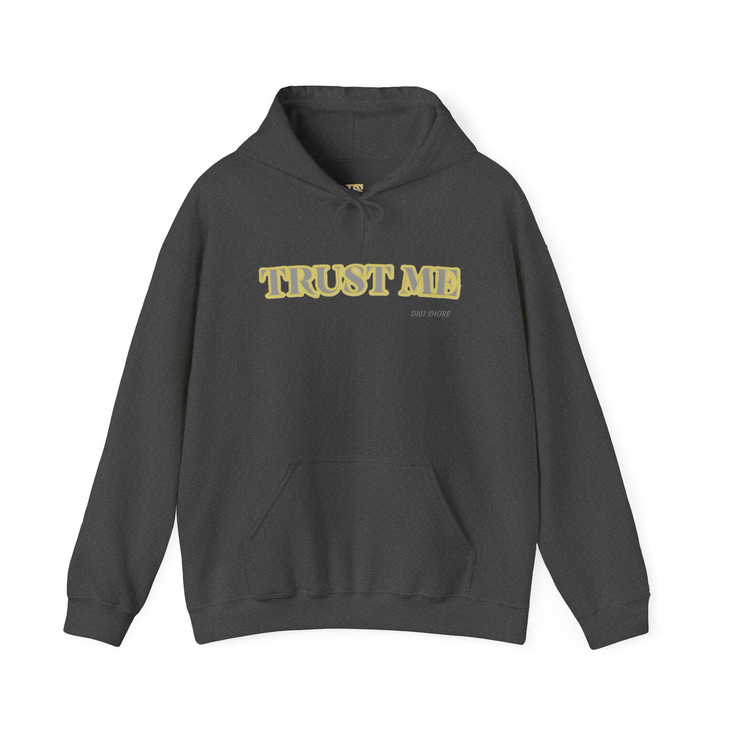 Trust Me Motivational Hoodie – Unisex Heavy Blend Sweatshirt
